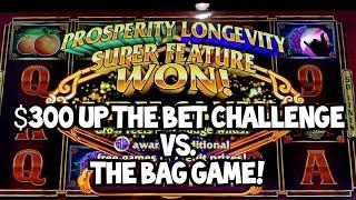 $300 Up The Bet Challenge vs. The Bag Game!  Win on Max Bet or Bust!
