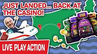 LIVE AGAIN?!! ️ Just Landed & BACK AT THE CASINO for More Huge Jackpots!