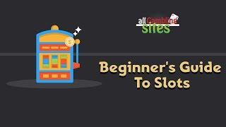 How To Play Online Slots - Beginner's Guide 2012