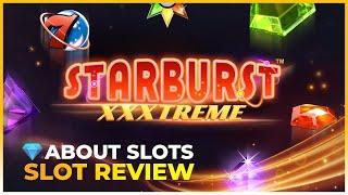 STARBURST XXXTREME BY NetEnt VIDEO SLOT REVIEW (200K X MAX WIN)