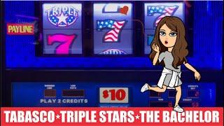 $10-$50 BETS TRIPLE STARS SLOT MACHINE - THE BACHELOR AND A FLASHBACK ON OLD SCHOOL TABASCO!