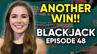 BLACKJACK! Taking The Win! $1000 Buy In! Great Session!! Episode 48