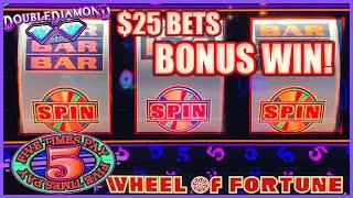 WHEEL OF FORTUNE Double Diamond & 5 Times Pay  HIGH LIMIT $25 SPINS ONLY Slot Machine Casino
