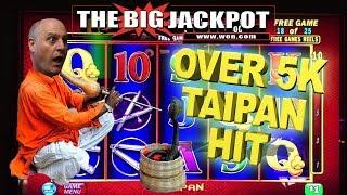 OVER 5K HIT on TAIPAN! 25 FREE GAMES PAYS BIG!  BONUS ROUND JACKPOT! | The Big Jackpot