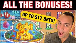 Gold Fish INCREDIBLE PROFIT Session up to $17 BIG BETS!! | ALL FEATURES IN ACTION!!