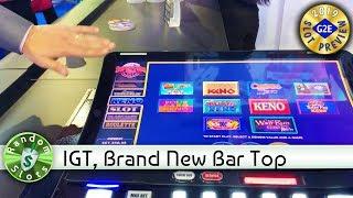 Brand New Bar Top  slot machine preview, IGT, G2E 2019 (#G2E2019)