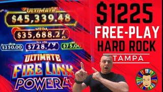 $1225 FREE-PLAY / Ultimate Fire link Power-4 / Hardrock Tampa