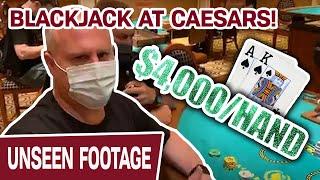 1st TIME EVER BLACKJACK at Caesars!  Up to $4,000 Per Hand - INSANITY