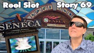 Reel Slot Story 69: Salamanca Seneca Gaming and Entertainment