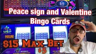 MAX BET $15 PEACE SIGN & VALENTINE BINGO CARDS! CRAZY CHERRY, RUBY RED & 777 BOURBON STREET SLOTS !
