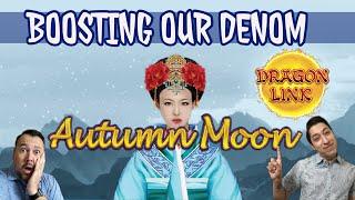 Autumn Moon DRAGON LINK each bonus increases our denom!