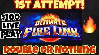 ULTIMATE FIRE LINK | 1ST ATTEMPT | $100 in DOUBLE OR NOTHING