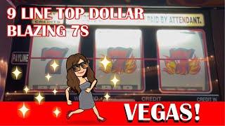 Las Vegas Slot Machine Live Play-Blazing Double 7s and 9 Line Top Dollar!  High Limit & Low Rolling!