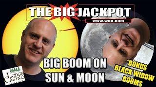 BIG BOOM on Sun & Moon  with Bonus Black Widow Wins  | The Big Jackpot