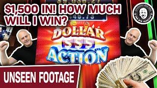 WORLD PREMIERE: $1,500 IN! How Much Will I Win Playing DOLLAR ACTION SLOTS?