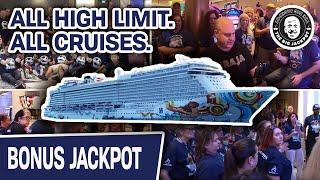 ALL High-Limit Slot Machine GROUP PULLS From…  EVERY. SINGLE. CRUISE.