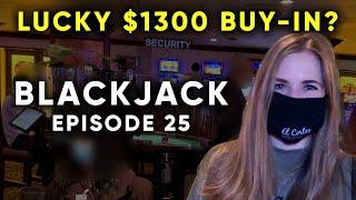 $1300 Vs Blackjack! Bringing Whats Left From The Baccarat Table! Smart Decision? Episode 25