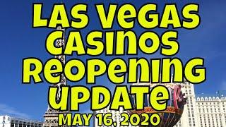 Las Vegas Casinos Reopening Update - May 16, 2020