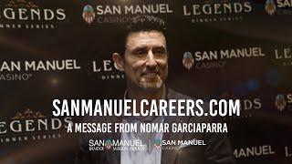 Nomar Garciaparra Shares Why You Should Work At San Manuel!