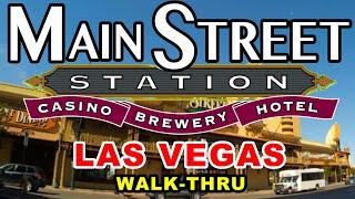 Las Vegas Main Street Station Casino Walk-Thru