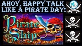 Pirate Ship Slot Machine Bonus - Multiple Retriggers - WMS - Happy Talk Like A Pirate Day!