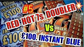 # 5 Scratchcard..Red Hot 7's.Doubler.Vs Instant £100..Friday game..'Here We GoooOOOOO!!!!!