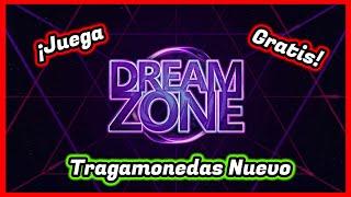 Tragamonedas Dream Zone  Juego de Casino Online NUEVO!