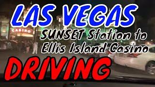 LIVE In LAS VEGAS - Driving The SUNSET STATION To ELLIS ISLAND Casino - NO INTERNET INSIDE