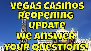 Las Vegas Casinos Reopening - Question and Answers