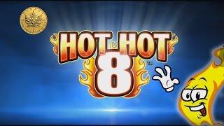Hot Hot 8 - sweet quick session - Slot Machine Bonus