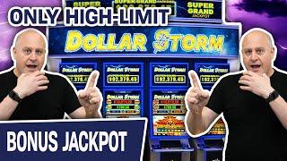 Dollar Storm Jackpot?  YES PLEASE! Only High-Limit Slots for THE BIG JACKPOT