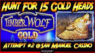 Hunt For 15 Gold Heads! Episode #2 on TimberWolf Gold Slot Machine - Where Are You Hootie!?