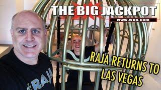 Raja returns to Las Vegas | The Big Jackpot