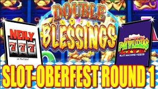 $100 DOUBLE BLESSINGS  2019 Slot-Oberfest Tournament | Round 1 - Neily 777 SLOTOBERFEST
