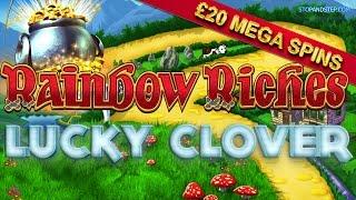 Rainbow Riches with LUCKY CLOVER Bonus - £20 Mega Spins