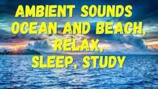 Soothing quiet Beach with relaxing Ocean Sounds.