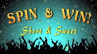 Spin & Win! - Sweet max bet big win! - $1 denom - Slot Machine Bonus