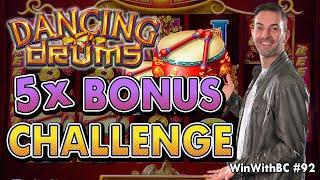 Dancing Drums  5X Bonus Challenge!