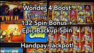 High Limit Wonder 4 Boost - 132 Spin Bonus + Epic Backup Spin - Handpay Jackpot!