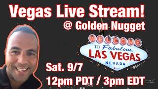 $1000 Live Stream @ Golden Nugget LAS VEGAS!