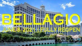 Bellagio Las Vegas Fully Reopened June 2021 Walkthrough