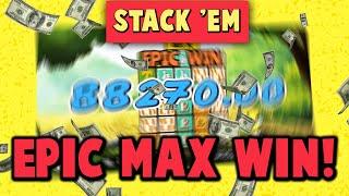 STACK 'EM  10,000X EPIC MAX WIN!