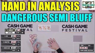 Hand in Analysis - Dangerous Semi Bluff