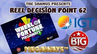 Reel Decision Point 62:  Wheel Of Fortune MEGAWAYS