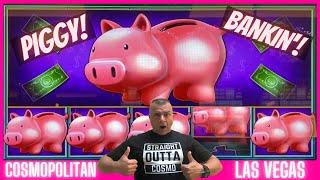 High Limit  Piggy Bankin Slot At Cosmopolitan