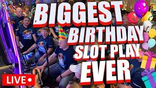 THE LARGEST HIGH LIMIT BIRTHDAY CELEBRATION LIVE PLAY OF ALL TIME!