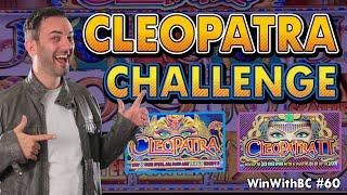 High Limit CLEOPATRA vs CLEOPATRA 2 Challenge  San Manuel Casino