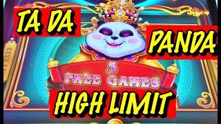 Fun Session on new Ta Da Panda Slot and more high limit