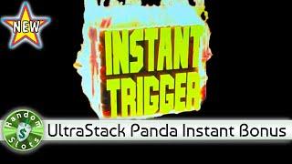 ️ New - Ultra Stack Panda Instant Trigger Bonus