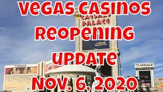 Vegas Casinos Reopening Update - November 6, 2020